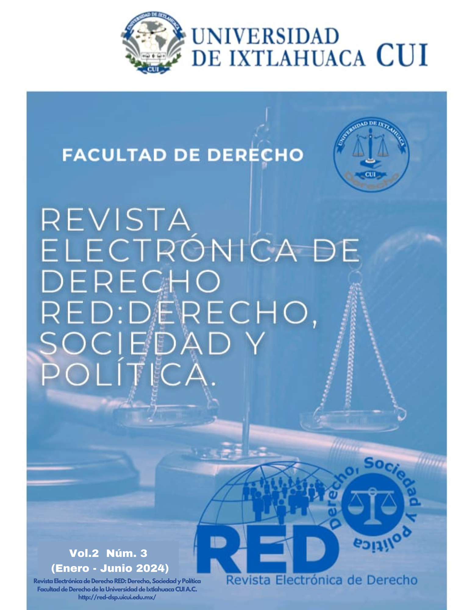 					Ver Vol. 2 Núm. 3 (2024): Revista Electrónica de Derecho RED: Derecho Sociedad y Política
				